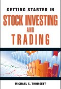 Getting Started in Stock Investing and Trading ()