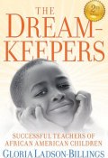 The Dreamkeepers. Successful Teachers of African American Children ()