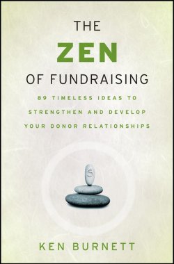 Книга "The Zen of Fundraising. 89 Timeless Ideas to Strengthen and Develop Your Donor Relationships" – 
