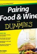 Pairing Food and Wine For Dummies ()