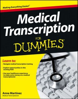 Книга "Medical Transcription For Dummies" – 