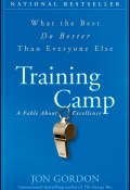 Training Camp. What the Best Do Better Than Everyone Else ()