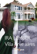 Villa järve ääres (Ira Lember, 2014)