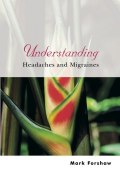 Understanding Headaches and Migraines ()