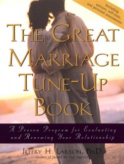 Книга "The Great Marriage Tune-Up Book. A Proven Program for Evaluating and Renewing Your Relationship" – 