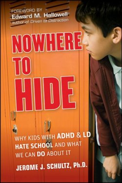 Книга "Nowhere to Hide. Why Kids with ADHD and LD Hate School and What We Can Do About It" – 