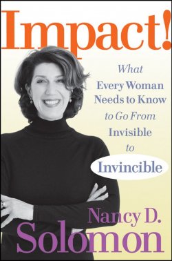 Книга "Impact!. What Every Woman Needs to Know to Go From Invisible to Invincible" – 