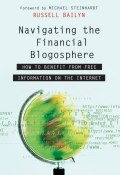 Navigating the Financial Blogosphere. How to Benefit from Free Information on the Internet ()