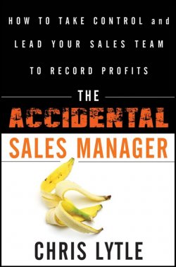 Книга "The Accidental Sales Manager. How to Take Control and Lead Your Sales Team to Record Profits" – 