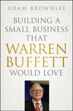 Книга "Building a Small Business that Warren Buffett Would Love" – 