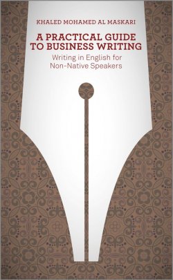 Книга "A Practical Guide To Business Writing. Writing In English For Non-Native Speakers" – 