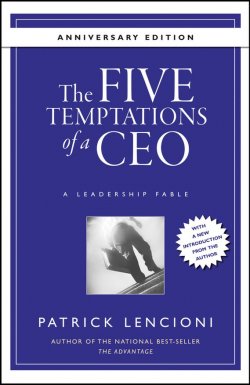 Книга "The Five Temptations of a CEO, 10th Anniversary Edition. A Leadership Fable" – 