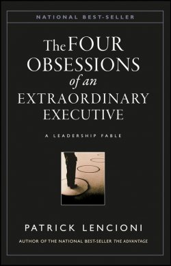 Книга "The Four Obsessions of an Extraordinary Executive. A Leadership Fable" – 