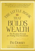 The Little Book That Builds Wealth. The Knockout Formula for Finding Great Investments ()
