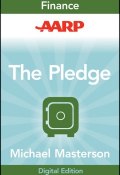 AARP The Pledge. Your Master Plan for an Abundant Life ()