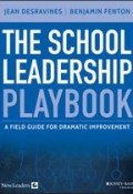 The School Leadership Playbook. A Field Guide for Dramatic Improvement ()