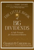The Little Book of Big Dividends. A Safe Formula for Guaranteed Returns ()