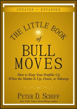 Книга "The Little Book of Bull Moves, Updated and Expanded. How to Keep Your Portfolio Up When the Market Is Up, Down, or Sideways" – 