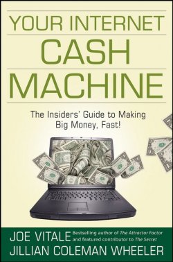 Книга "Your Internet Cash Machine. The Insiders Guide to Making Big Money, Fast!" – 