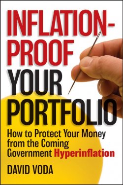 Книга "Inflation-Proof Your Portfolio. How to Protect Your Money from the Coming Government Hyperinflation" – 