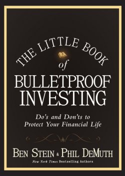Книга "The Little Book of Bulletproof Investing. Dos and Donts to Protect Your Financial Life" – 