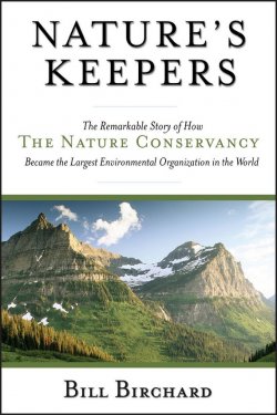 Книга "Natures Keepers. The Remarkable Story of How the Nature Conservancy Became the Largest Environmental Group in the World" – 