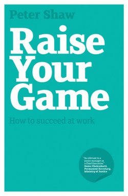 Книга "Raise Your Game. How to succeed at work" – 