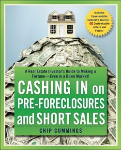 Книга "Cashing in on Pre-foreclosures and Short Sales. A Real Estate Investors Guide to Making a Fortune Even in a Down Market" – 