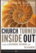 Church Turned Inside Out. A Guide for Designers, Refiners, and Re-Aligners ()