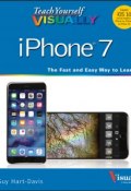 Teach Yourself VISUALLY iPhone 7. Covers iOS 10 and all models of iPhone 6s, iPhone 7, and iPhone SE ()