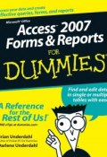 Access 2007 Forms and Reports For Dummies ()