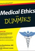 Medical Ethics For Dummies ()