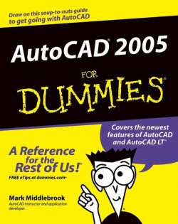 Книга "AutoCAD 2005 For Dummies" – 