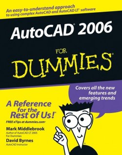 Книга "AutoCAD 2006 For Dummies" – 