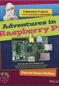Adventures In Raspberry Pi ()
