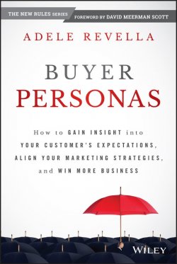 Книга "Buyer Personas. How to Gain Insight into your Customers Expectations, Align your Marketing Strategies, and Win More Business" – 