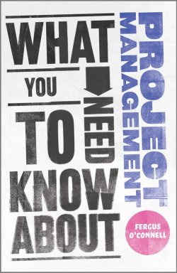 Книга "What You Need to Know about Project Management" – 
