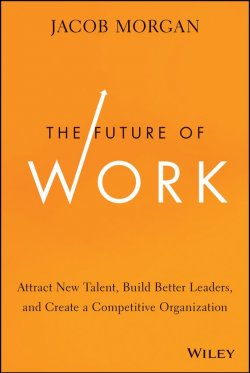 Книга "The Future of Work. Attract New Talent, Build Better Leaders, and Create a Competitive Organization" – 