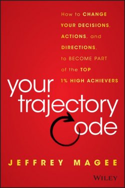 Книга "Your Trajectory Code. How to Change Your Decisions, Actions, and Directions, to Become Part of the Top 1% High Achievers" – 