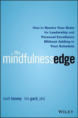 Книга "The Mindfulness Edge. How to Rewire Your Brain for Leadership and Personal Excellence Without Adding to Your Schedule" – 