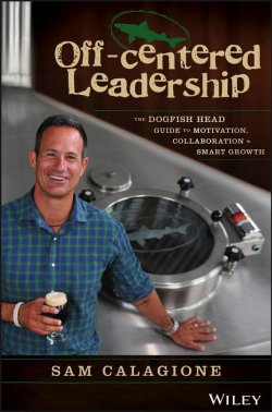 Книга "Off-Centered Leadership. The Dogfish Head Guide to Motivation, Collaboration and Smart Growth" – 