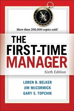 Книга "The First-Time Manager" – Loren B. Belker, Loren Belker, Jim McCormick, Gary Topchik