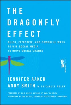 Книга "The Dragonfly Effect. Quick, Effective, and Powerful Ways To Use Social Media to Drive Social Change" – 