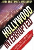Hollywood, Interrupted. Insanity Chic in Babylon -- The Case Against Celebrity ()