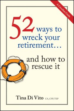 Книга "52 Ways to Wreck Your Retirement. ...And How to Rescue It" – 