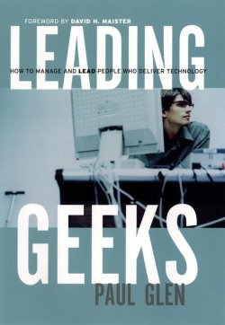 Книга "Leading Geeks. How to Manage and Lead the People Who Deliver Technology" – 