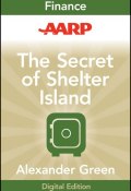 AARP The Secret of Shelter Island. Money and What Matters ()