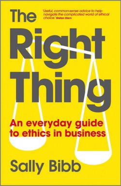 Книга "The Right Thing. An Everyday Guide to Ethics in Business" – 