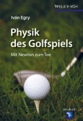 Physik des Golfspiels. Mit Newton zum Tee ()