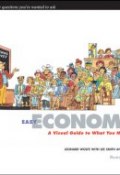 Easy Economics. A Visual Guide to What You Need to Know ()